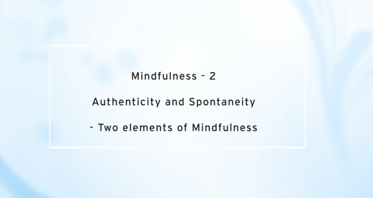 Authenticity and Spontaneity